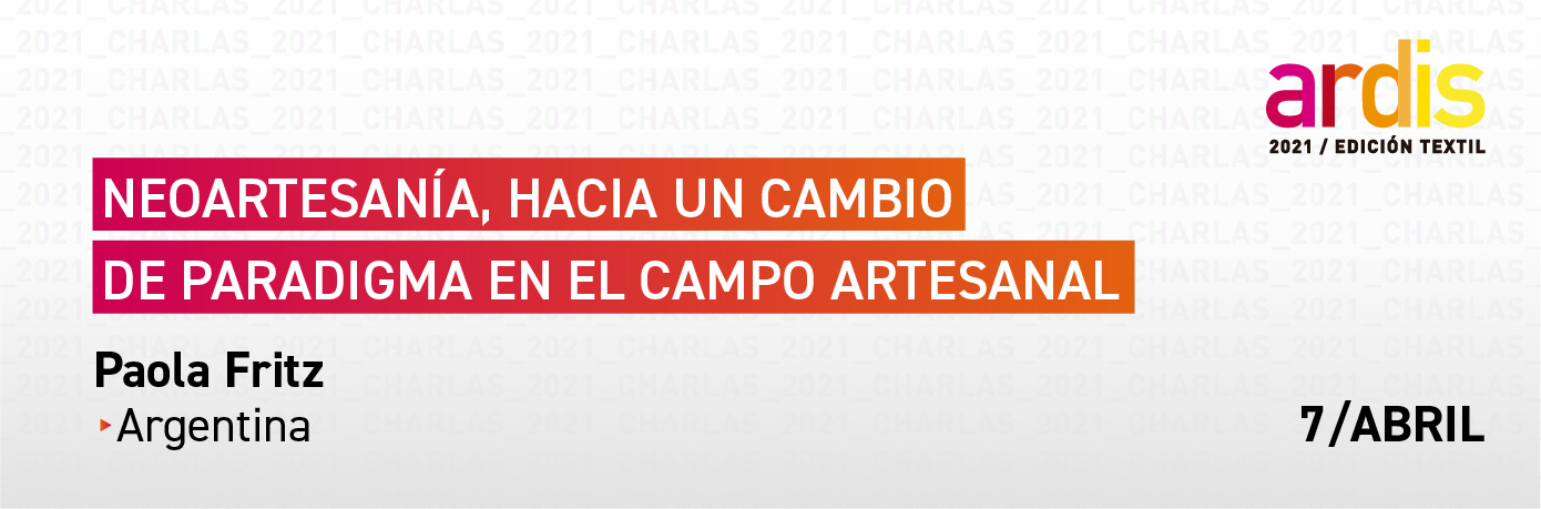 Neoartesanía, hacia un cambio de paradigma en el campo artesanal