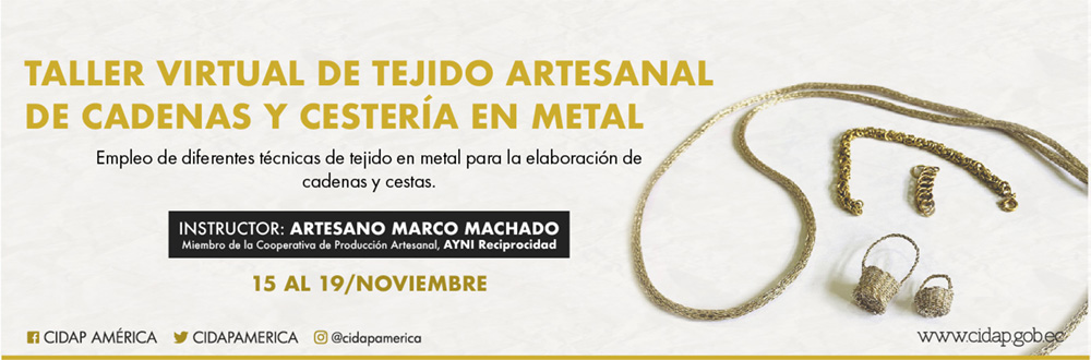 Taller Virtual de Tejido Artesanal de Cadenas y Cestería en Metal